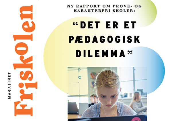 Online artikel fra Magasinet Friskolen: Ny rapport om prøve- og karakterfri skoler